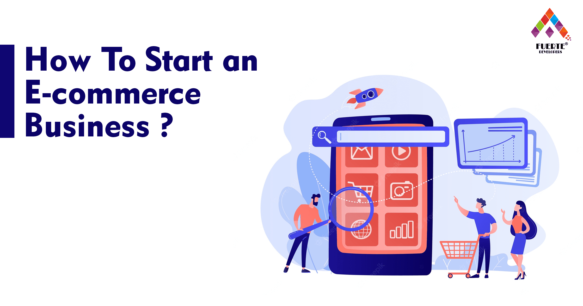 You are currently viewing How to start an E-commerce business ?