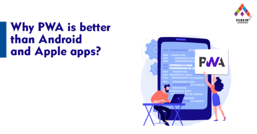  Why PWA is better than Android and Apple apps?
