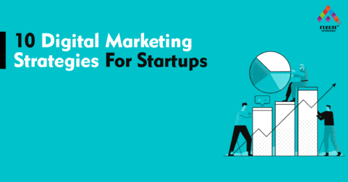 10 digital marketing strategies for startups