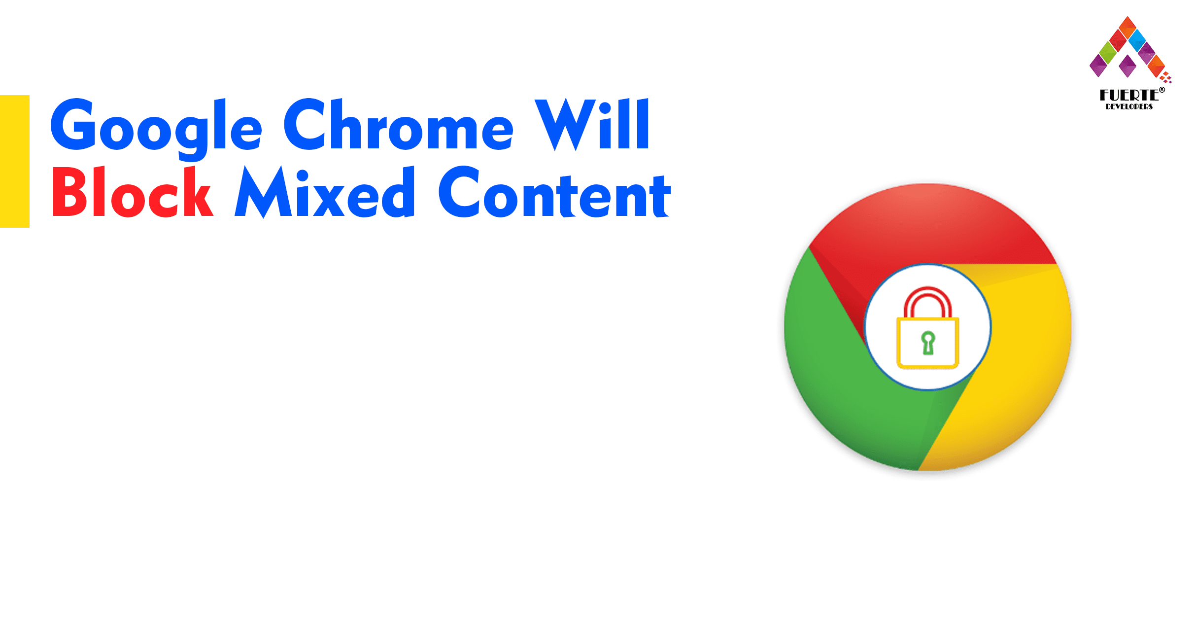 You are currently viewing Google Chrome will block mixed content :