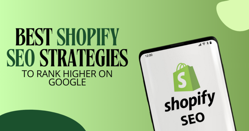 Best Shopify SEO Strategies to Rank Higher on Google