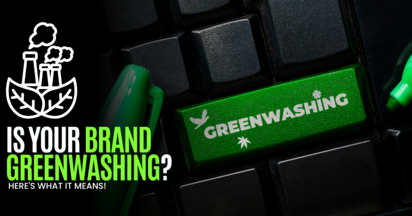 Is Your Brand Greenwashing? Here’s What It Means