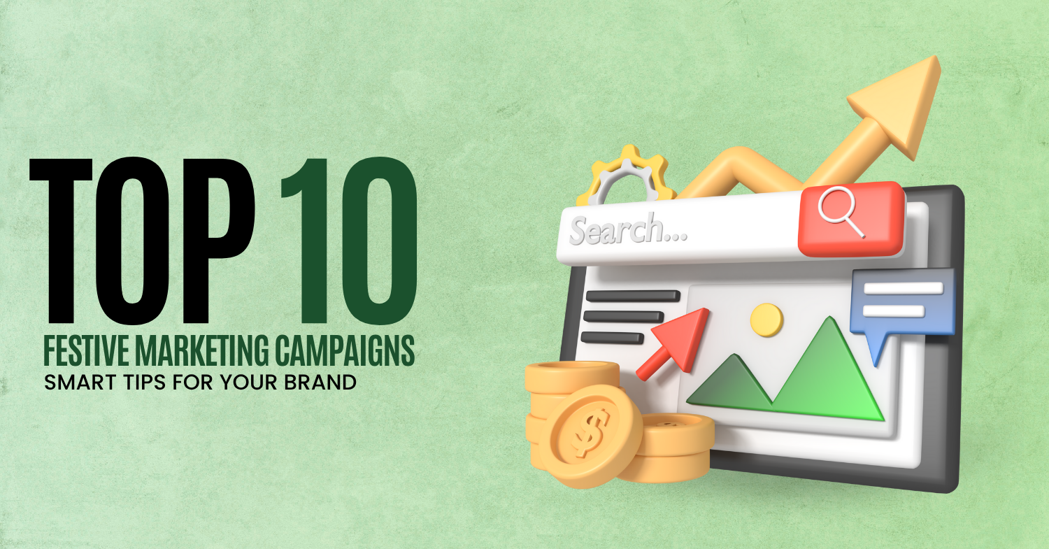 You are currently viewing Top 10 Festive Marketing Campaigns + Smart Tips for Your Brand