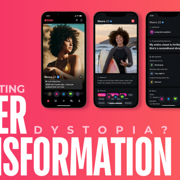 Digital Love or Dating Dystopia? The Tinder Transformation