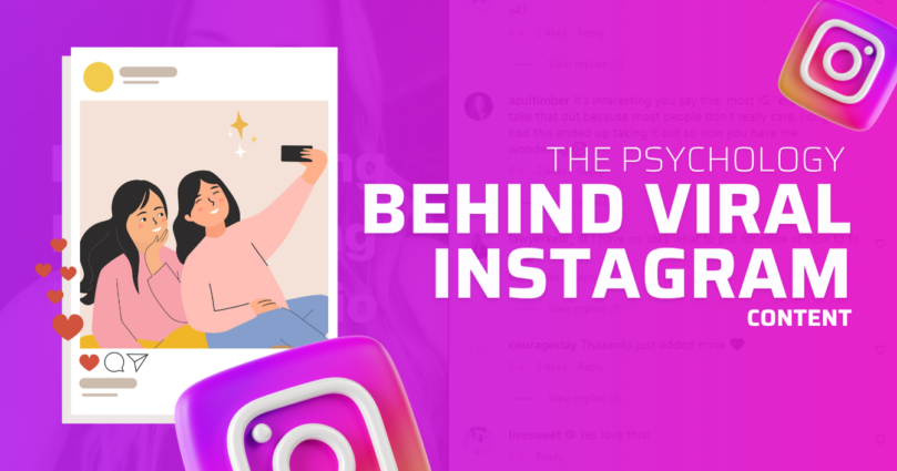 The Psychology Behind Viral Instagram Content