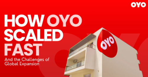 How OYO Scaled Fast — and the Challenges of Global Expansion