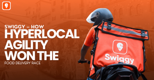 Swiggy – How Hyperlocal Agility Won the Food Delivery Race