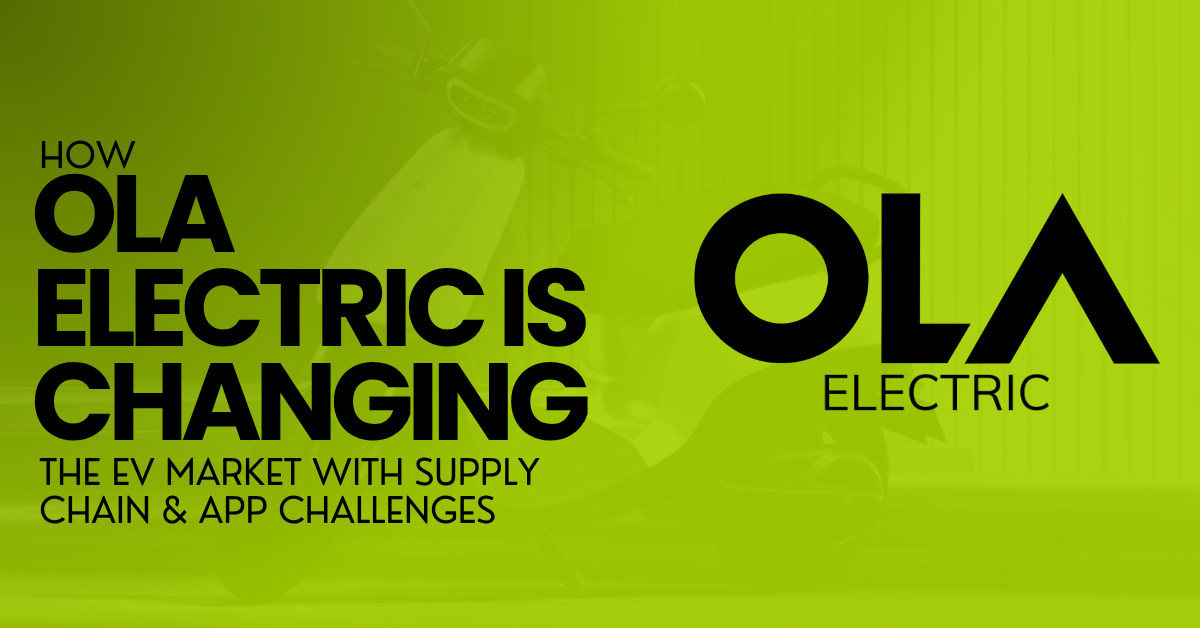 You are currently viewing Ola Electric’s Impact on the EV Market: Navigating Supply Chain & App Challenges