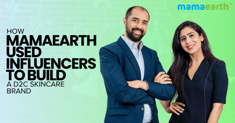 How Mamaearth Used Influencers to Build a Successful D2C Skincare Brand