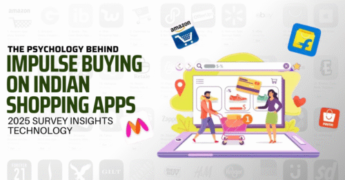 The Psychology Behind Impulse Buying on Indian Shopping Apps: 2025 Survey Insights
