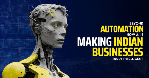 Beyond Automation: How AI Is Making Indian Businesses Truly Intelligent