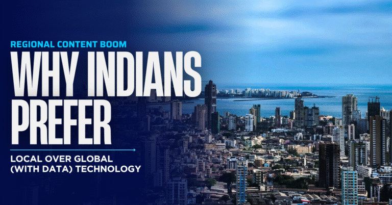 Regional Content Boom: Why Indians Prefer Local Over Global (with Data)