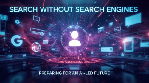 Search Without Search Engines: Embracing the AI-Led Future of Discovery