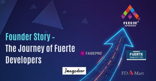 Founder Story – The Journey of Fuerte Developers