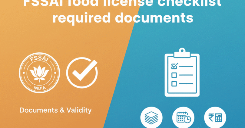 FSSAI License Checklist 2025: Required Documents, Fees, & Penalties