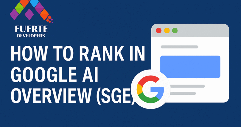SGE Optimization Guide: How to Rank in Google’s AI Overviews