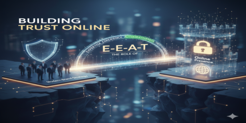 The Role of E-E-A-T in Modern Brand Strategy