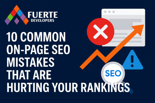 10 Common On-Page SEO Mistakes That Are Hurting Your Rankings