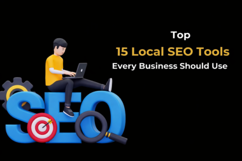 Top 15 Local SEO Tools Every Business Should Use